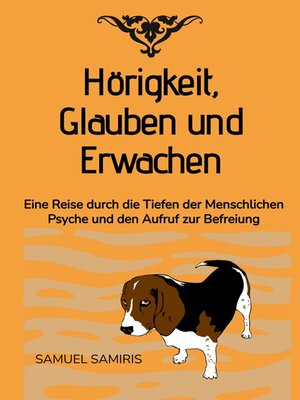 cover image of Hörigkeit, Glauben und Erwachen